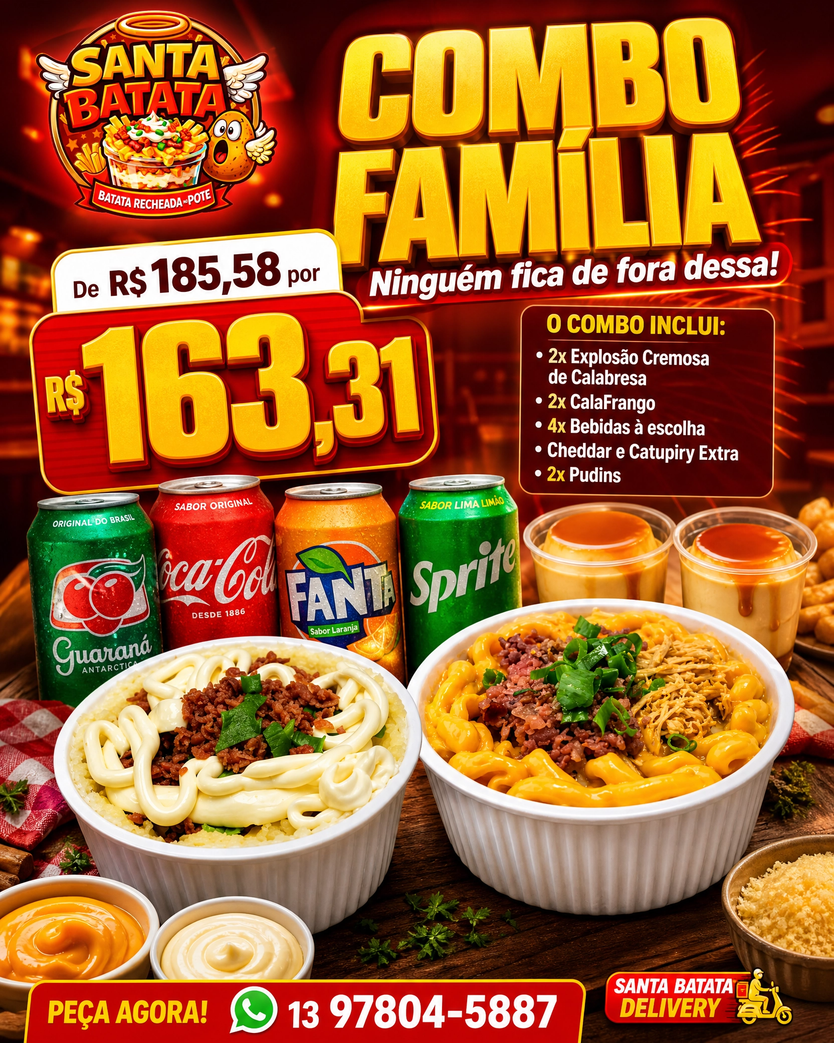 Combo Família 👨👨👧👧 - Ninguém fica de fora dessa !